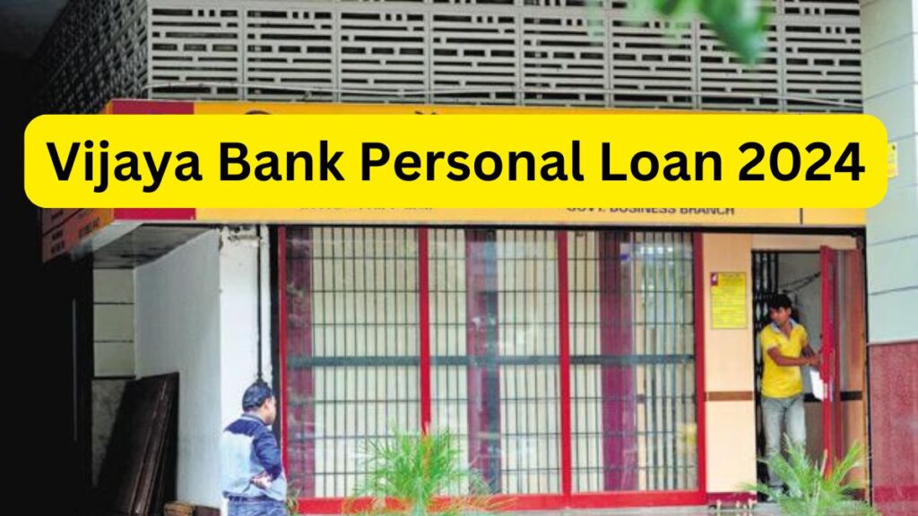 Vijaya Bank Personal Loan 2024