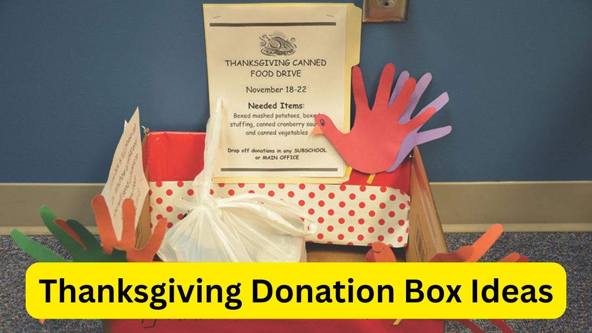 Thanksgiving Donation Box Ideas