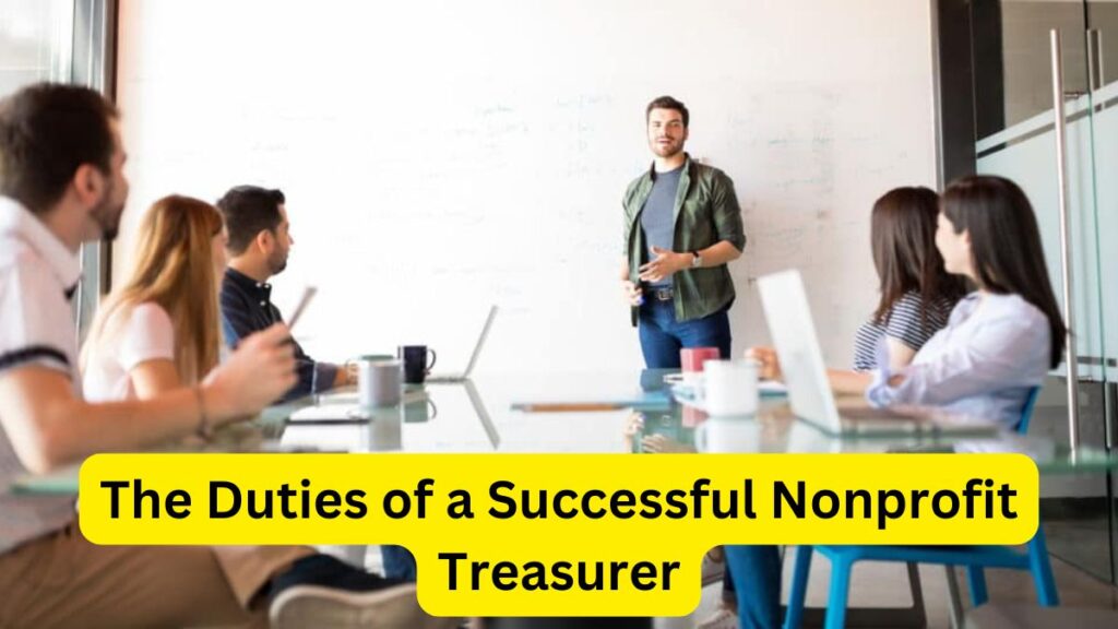 The Duties of a Successful Nonprofit Treasurer